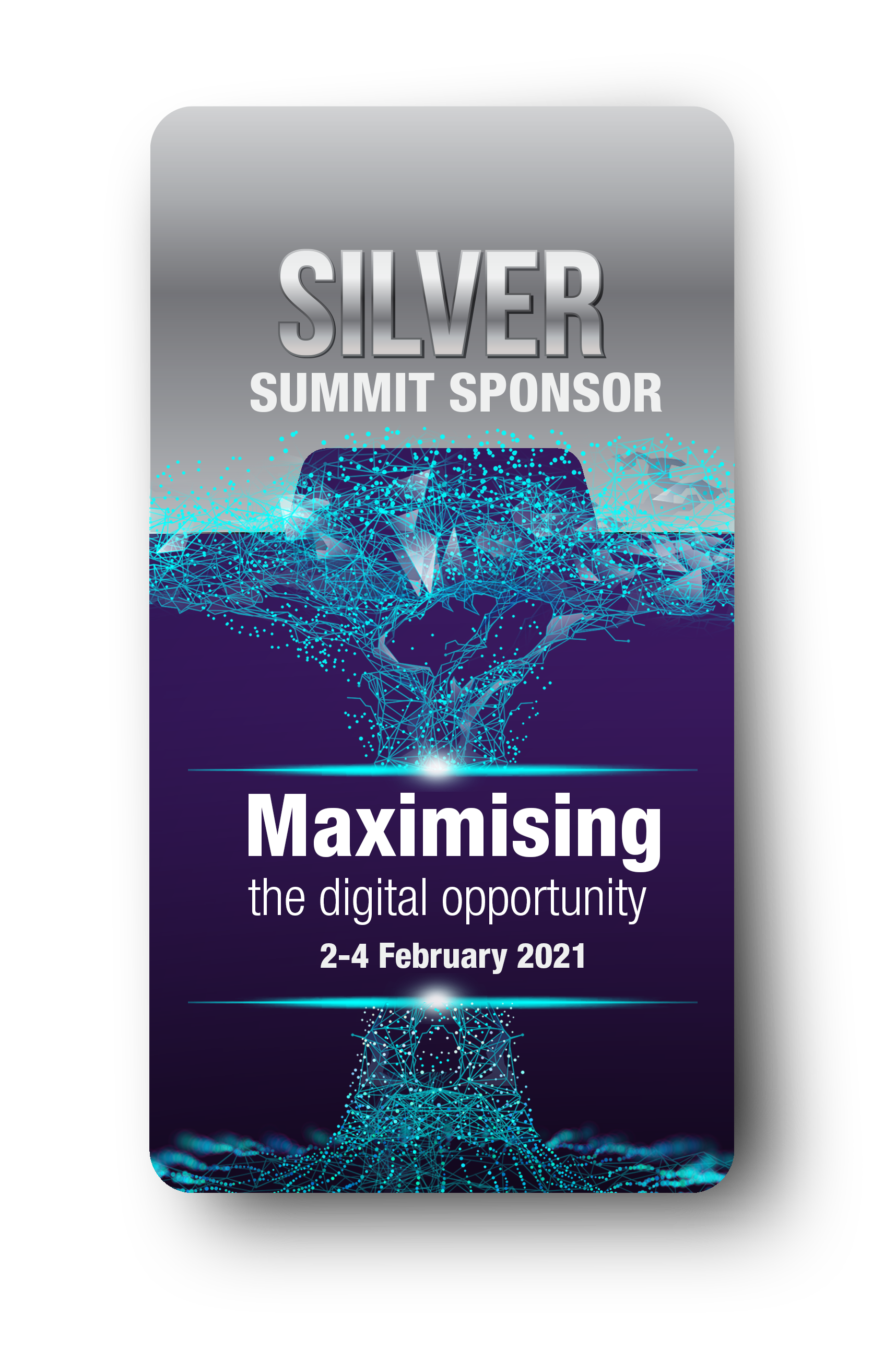 Silver Summit Sponsor, Maximising the digital opportunity.